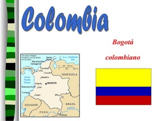Bogotá
colombiano
 