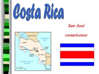 San José
costaricense
 