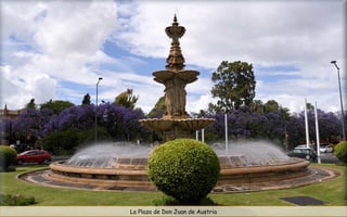 La Plaza de Don Juan de Austria
 
