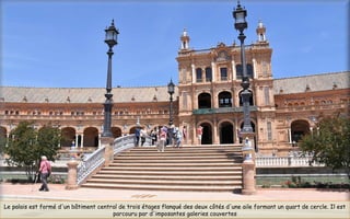 Le palais est formé d'un bâtiment central de trois étages flanqué des deux côtés d'une aile formant un quart de cercle. Il est
parcouru par d'imposantes galeries couvertes
 