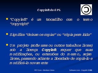 Opositor ao conceito de Software Livre! 