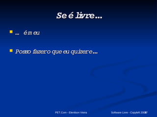 Por que usar Software Livre? 