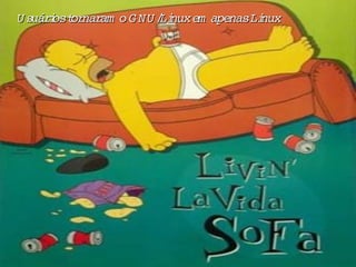 Se dedicou a produzir um Sistema Operacional totalmente livre 