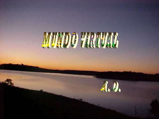 MUNDO VIRTUAL A. D. 