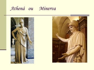 Athená  ou  Minerva 