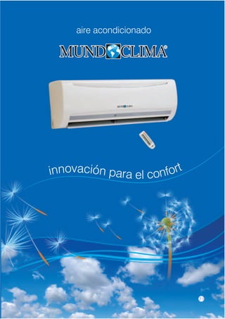aire acondicionado




innovación para el confort
 