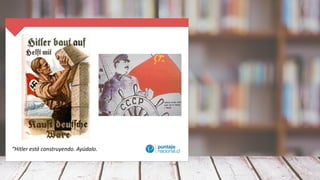 “Hitler está construyendo. Ayúdalo.
 