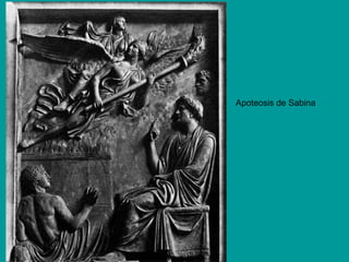 Apoteosis de Sabina
 