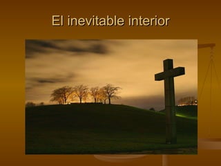 El inevitable interior 