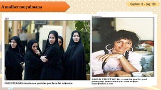 Capítulo 12 – pág. 150
Amulhermuçulmana
 