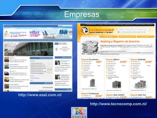 Empresas
http://www.eaai.com.ni/
http://www.tecnocomp.com.ni/
 