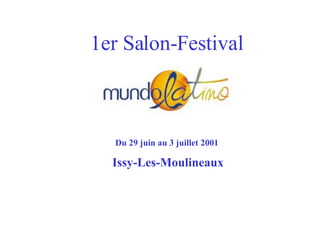 1er Salon-Festival Du 29 juin au 3 juillet 2001  Issy-Les-Moulineaux 