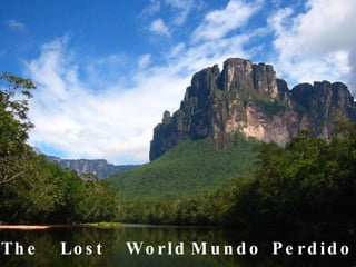 Mundo Perdido The  Lost  World 