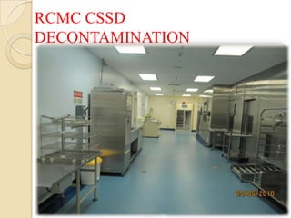 RCMC CSSD
DECONTAMINATION
 