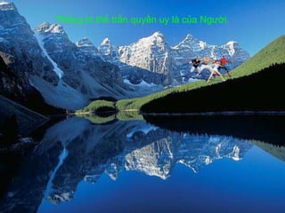 Thống trị thế trần quyền uy là của Người. 