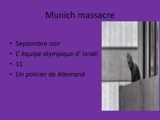 Munich massacre Septembre noir L’ équipe olympique d’ Israël11 Un policier de Allemand 
