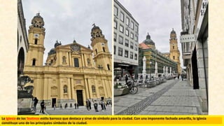 La Iglesia de los Teatinos estilo barroco que destaca y sirve de símbolo para la ciudad. Con una imponente fachada amarilla, la Iglesia
constituye uno de los principales símbolos de la ciudad.
 