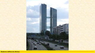 Moderno edificio de oficinas.
 