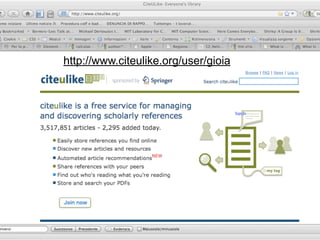 Sign In
http://www.citeulike.org/user/gioia
 