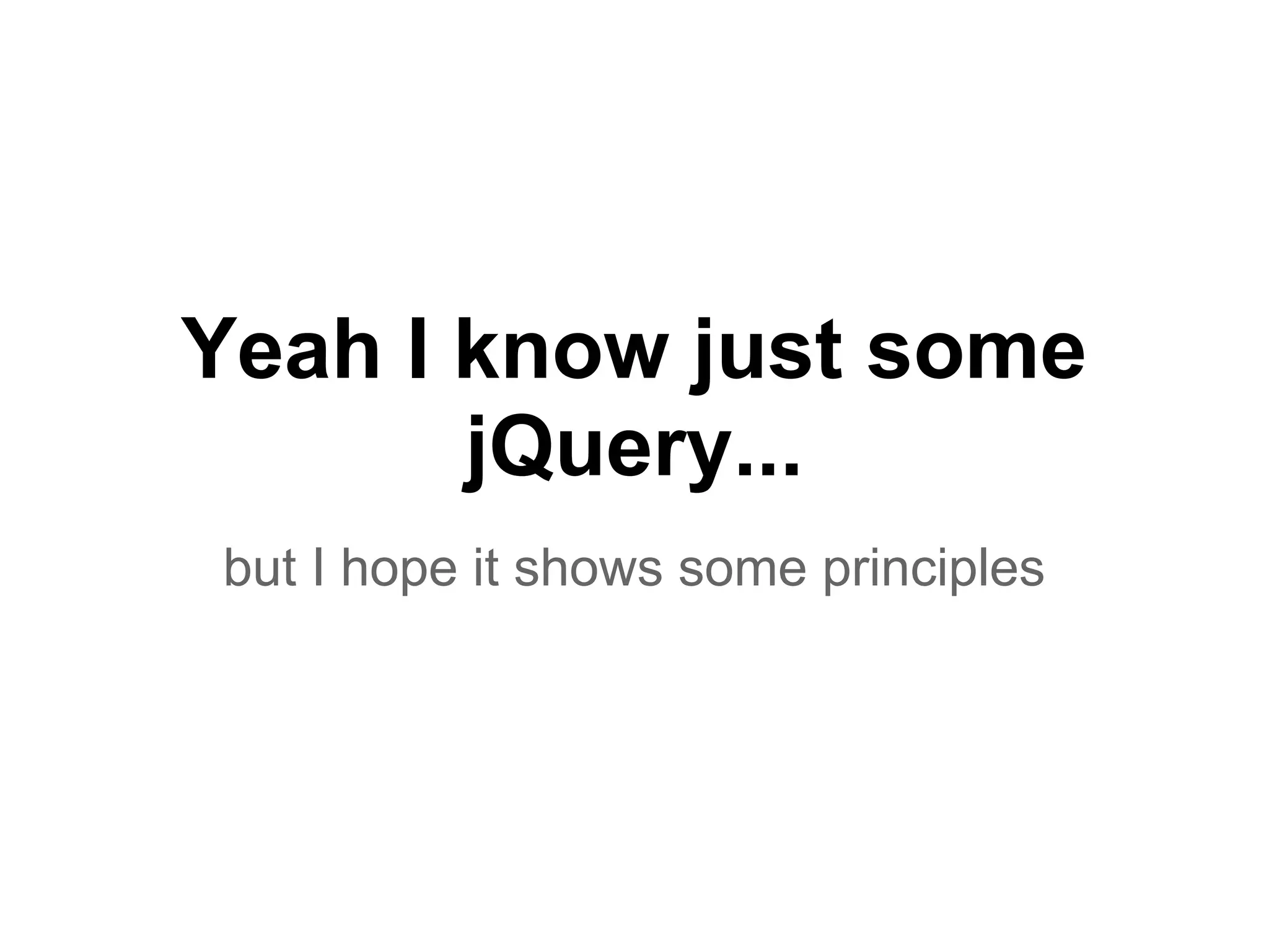 Yeah I know just some
jQuery...
but I hope it shows some principles