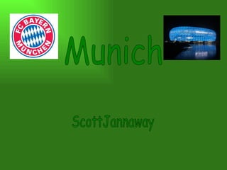 Munich ScottJannaway 