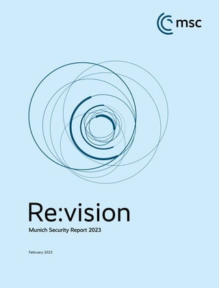 Munich Security Report 2023
Re:vision
February 2023
 