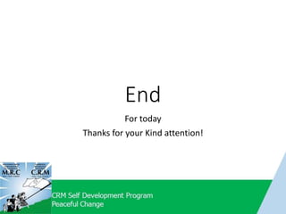 End
For today
Thanks for your Kind attention!
 