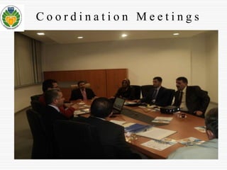 C o o r d i n a t i o n Me e t i n g s 
 