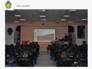 Police Academy 
 