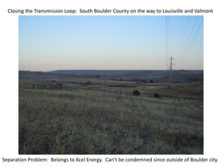 Closing the Transmission Loop: South Boulder County on the way to Louisville and Valmont




Separation Problem: Belongs t...