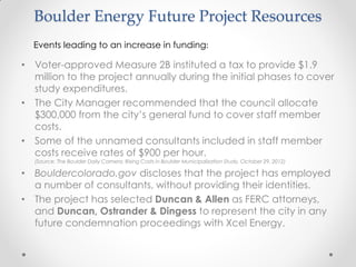 Boulder Energy Future Project Resources
  Events leading to an increase in funding:

• Voter-approved Measure 2B institute...