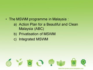 Municipal solid waste management in malaysia | PPT