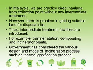 Municipal solid waste management in malaysia | PPT