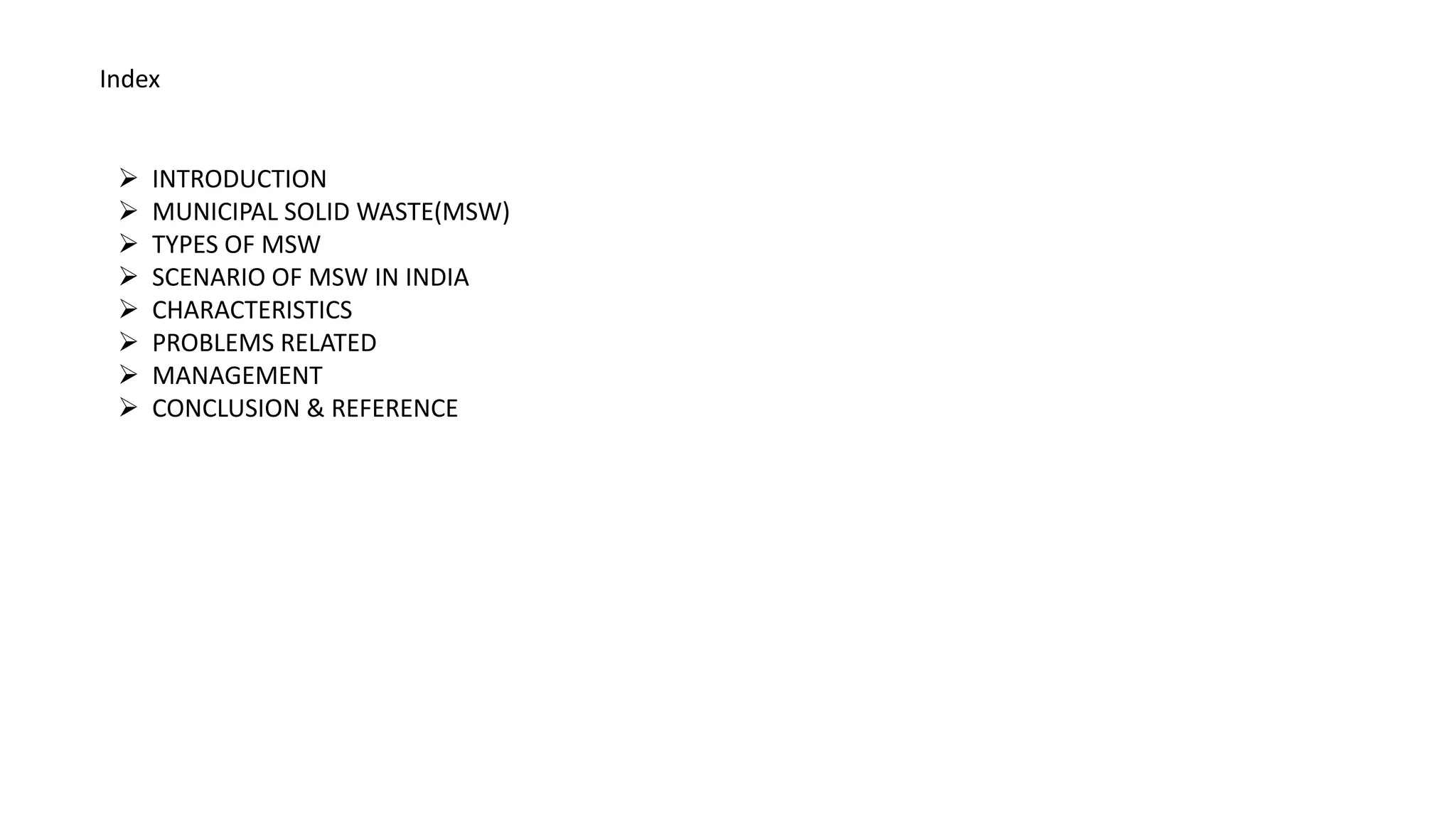 MUNICIPAL SOLID WASTES – ITS PROBLEMS AND MANAGEMENT_091303.pptx ...