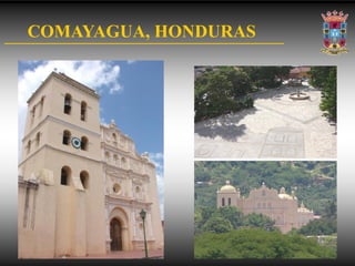 COMAYAGUA, HONDURAS
 