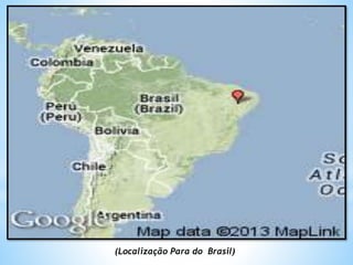 (Localização Para do Brasil)
 