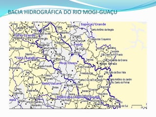 BACIA HIDROGRÁFICA DO RIO MOGI-GUAÇU