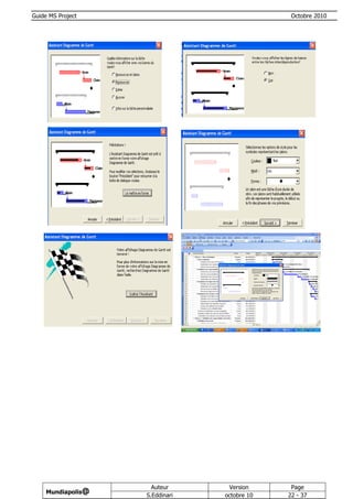 Guide MS Project                               Octobre 2010




                      Auteur      Version      Page
     Mundiapolis@
                    S.Eddinari   octobre 10   22 - 37
 