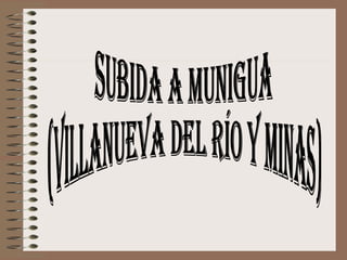 Subida a Munigua (Villanueva del Río y Minas) 