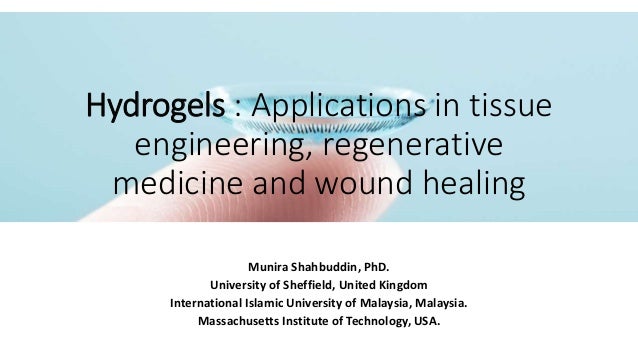 Hydrogels For Wound Healing And Tissue Engineering Applications - 