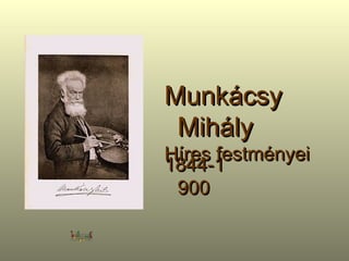 1844-1900 Munkácsy Mihály Híres festményei 