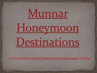 www.visittnt.com/honeymoon-packages-india/
 