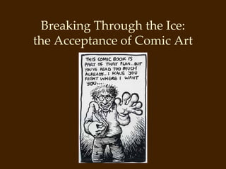 Comics, Fine Art and Museums 2009