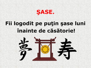 Ş ASE. Fii logodit pe puţin şase luni  înainte de căsătorie ! 