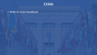 Crisis
• Refer to Crisis Handbook
 