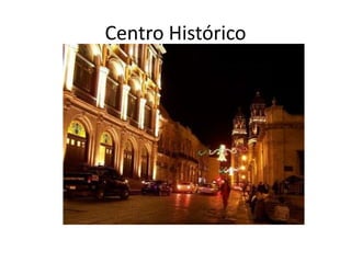 Centro Histórico