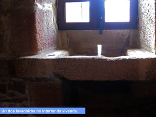 Un dos lavadoiros no interior da vivenda.

 