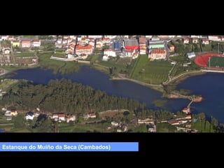 Estanque do Muíño da Seca (Cambados)

 