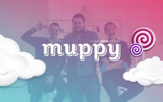Muppy Agência Digital 2014