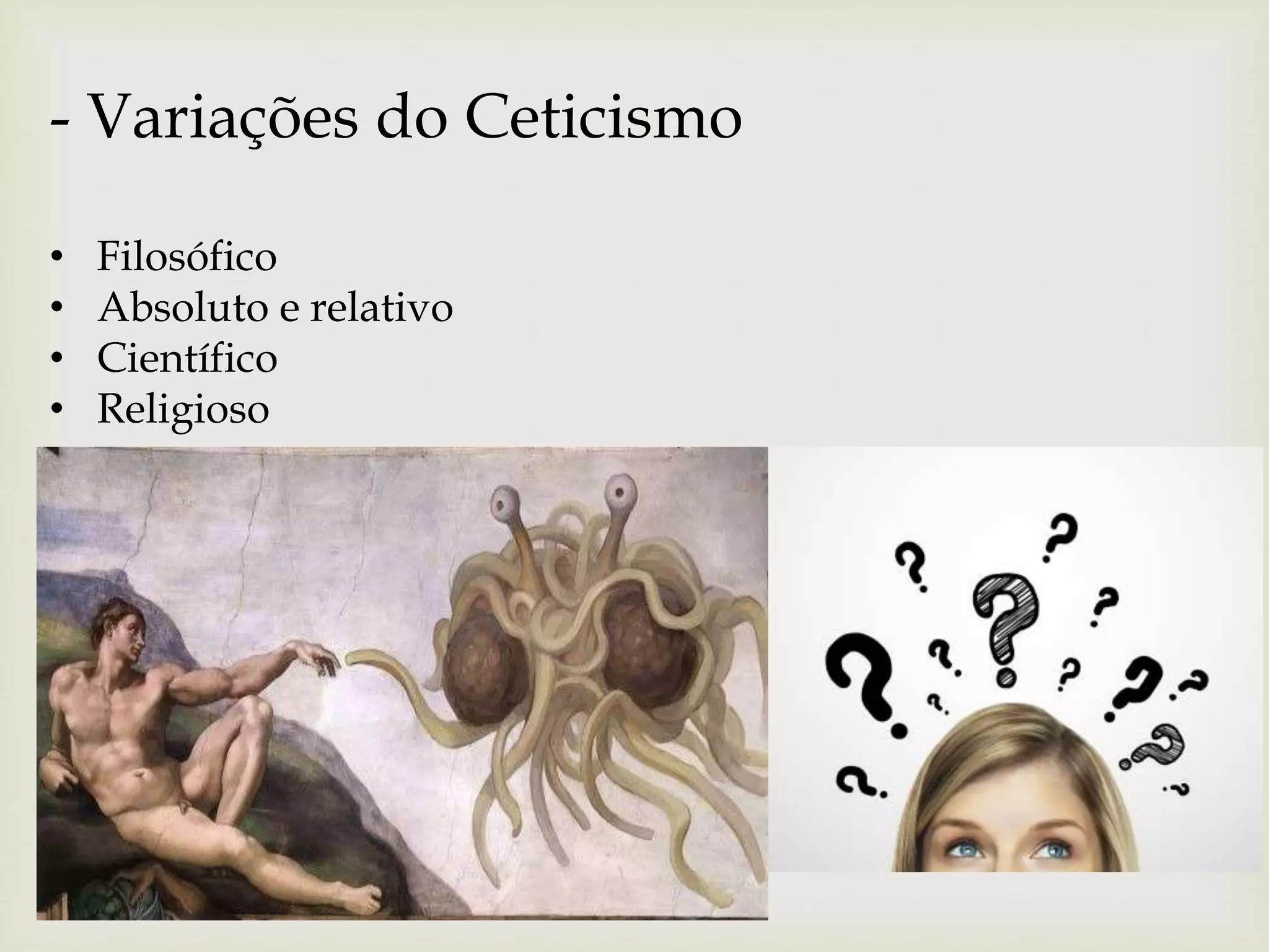 Ceticismo Filosófico | PPTX